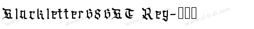 Blackletter686BT Reg字体转换
